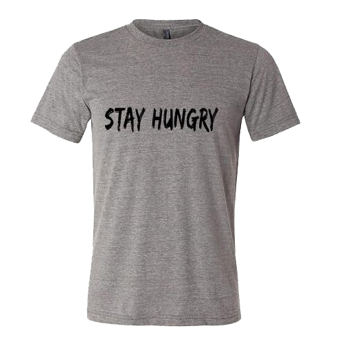 Stay Hungry Tee - Grey
